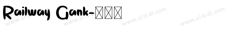 Railway Gank字体转换